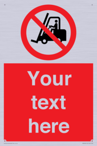 Custom No Forklift Trucks Sign